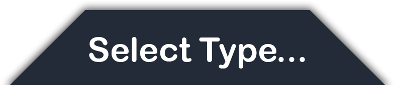 Select Type...